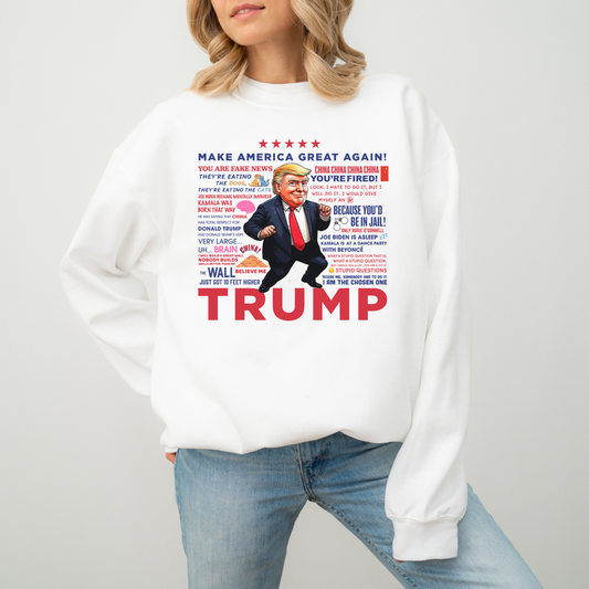 Trump Quotes Sweatshirt - White